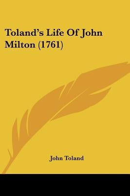 Toland's Life Of John Milton (1761) by Toland, John