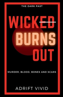 Wick Burns Out by Vivid, Adrift