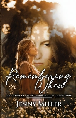 Remembering When by Miller, Jenny