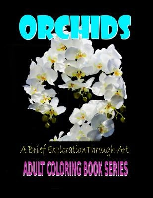 Orchids A Brief Exploration Through Art by Nguyen (Kimz), Hoang Nhu Kim