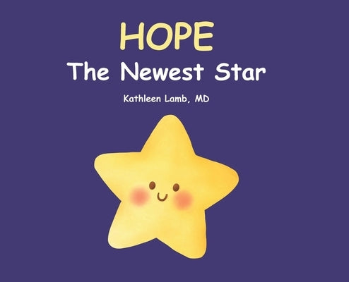 Hope: The Newest Star by , Kathleen Lamb