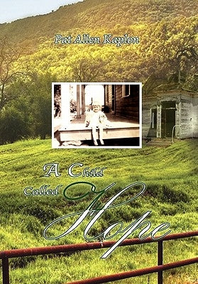A Child Called Hope by Kaplon, Pat Allen