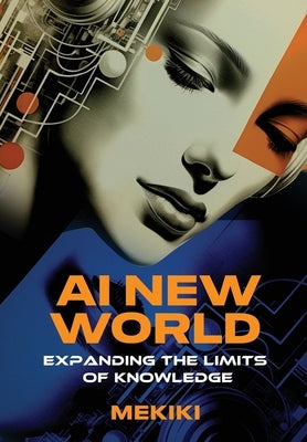 AI New World: Expanding the Limits of Knowledge by Magazine, Mekiki