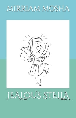 Jealous Stella by Mosha, Mirriam