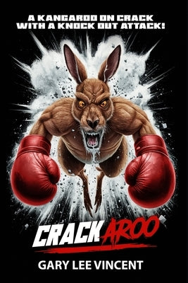Crackaroo by Vincent, Gary Lee
