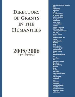 Directory of Grants in the Humanities, 2005/2006 by Grants Program