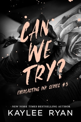 Can We Try? - Special Edition by Ryan, Kaylee