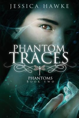 Phantom Traces by Hawke, Jessica