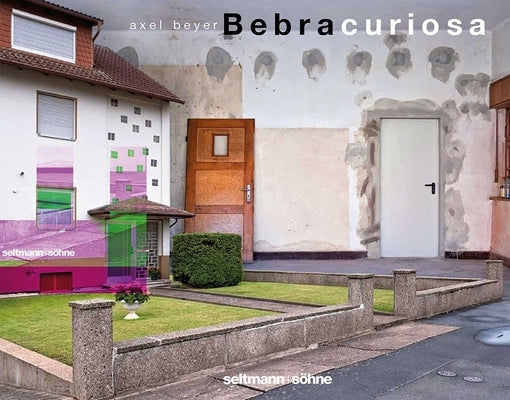 Bebra Curiosa by Beyer, Axel