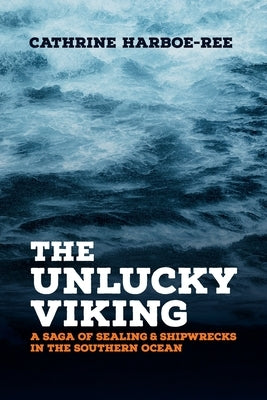 The Unlucky Viking by Harboe-Ree, Cathrine