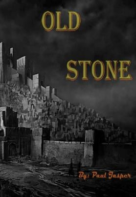 Old Stone by Jasper, Paul