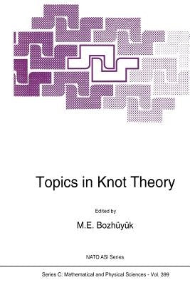 Topics in Knot Theory by Bozhüyük, M. E.