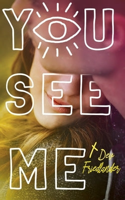 You See Me by Friedlander, Dev