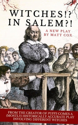 Witches!? In Salem?! by Cox, Matt