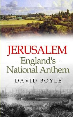 Jerusalem: England's National Anthem by Boyle, David