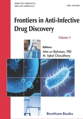 Frontiers in Anti-Infective Drug Discovery: Volume 3 by Choudhary, M. Iqbal