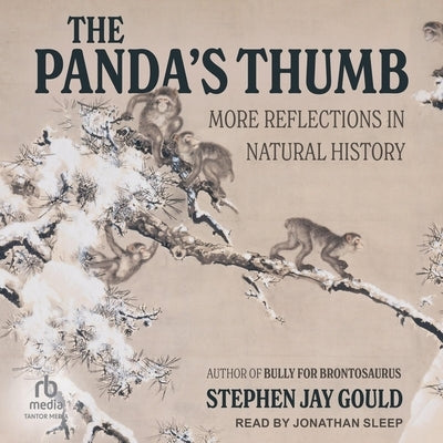 The Panda's Thumb: More Reflections in Natural History by Gould, Stephen Jay