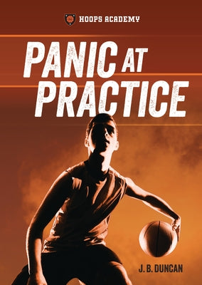 Panic at Practice by Duncan, J. B.