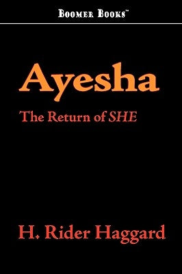 Ayesha by Haggard, H. Rider