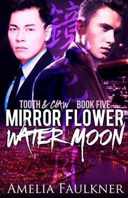Mirror Flower, Water Moon by Faulkner, Amelia