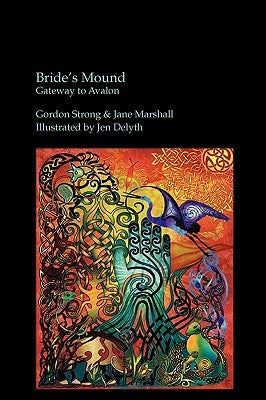 Bride's Mound - Gateway to Avalon by Strong, Gordon