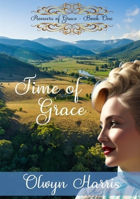 Time of Grace by Harris, Olwyn