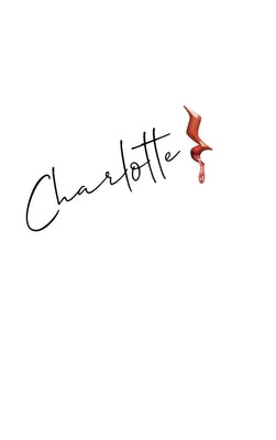 Charlotte by Bateman, Amanda
