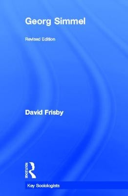 Georg Simmel by Frisby, David
