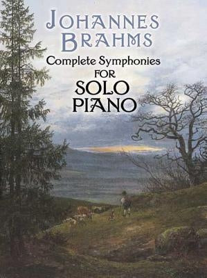 Complete Symphonies for Solo Piano by Brahms, Johannes