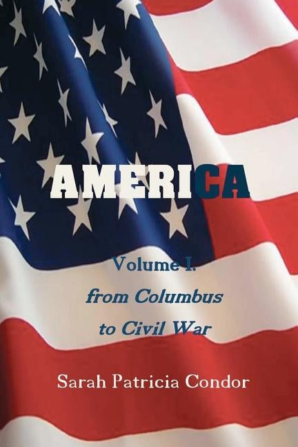 America by Condor, Sarah Patricia
