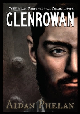 Glenrowan by Phelan, Aidan