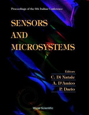 Sensors and Microsystems - Proceedings of the 6th Italian Conference by D'Amico, Arnaldo