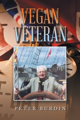 Vegan Veteran by Burdin, Peter
