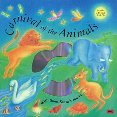 Carnival of the Animals: Classical Music for Kids [With CD] by Saint-Saens, Camille