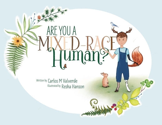 Are You a Mixed-Race Human? by Valverde, Carlos M.