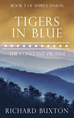 Tigers In Blue: The Constant Promise by Buxton, Richard