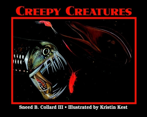 Creepy Creatures by Collard, Sneed B.