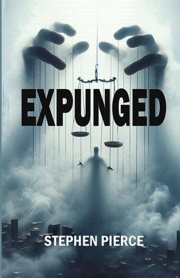 Expunged by Pierce, Stephen
