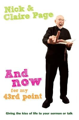 And Now for My 43rd Point: And Now for My 43rd Point by Page, Claire