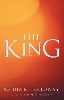 The King by Holloway, Sophia R.