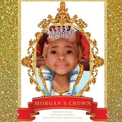 Morgan's Crown by Colen, Morgan