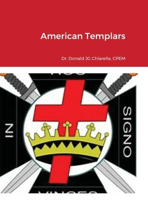 American Templars by Chiarella, Donald