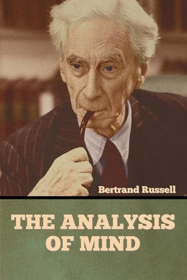 The Analysis of Mind by Russell, Bertrand