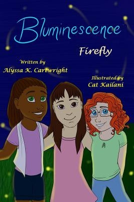 Bluminescence: Firefly by Cartwright, Alyssa