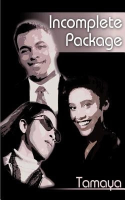 Incomplete Package by Tamaya