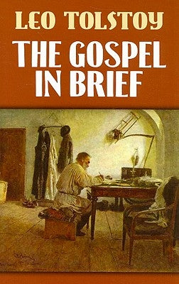 The Gospel in Brief by Tolstoy, Leo