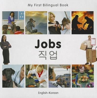My First Bilingual Book-Jobs (English-Korean) by Milet Publishing