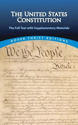 The United States Constitution: The Full Text with Supplementary Materials by Blaisdell, Bob