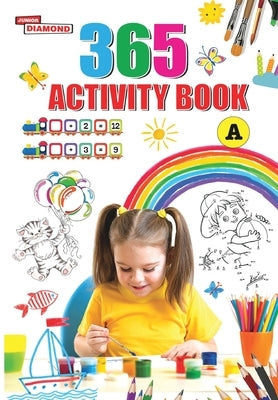 365 Activity Book for Kids Match the Pair, Find the Difference, Puzzles, Crosswords, Join the Dots, Colouring, Drawing and Brain Teasers by Priyanka