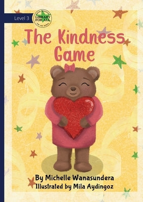 The Kindness Game by Wanasundera, Michelle